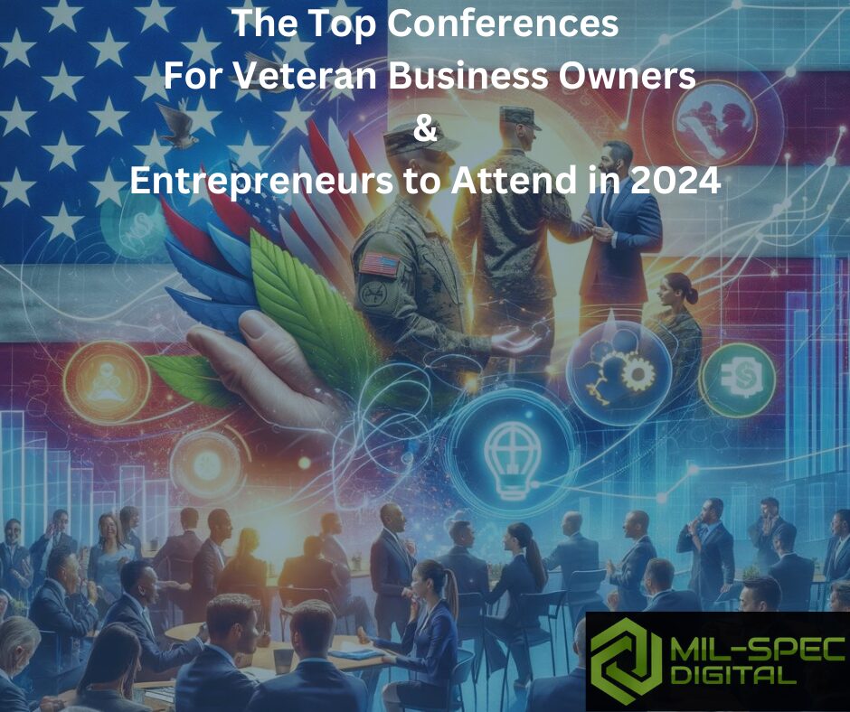 The Top Conferences for Veteran Business Owners in 2024